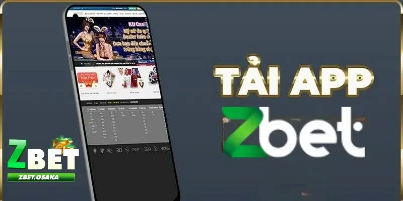Điều cần lưu ý khi muốn tải app ZBET dễ dàng